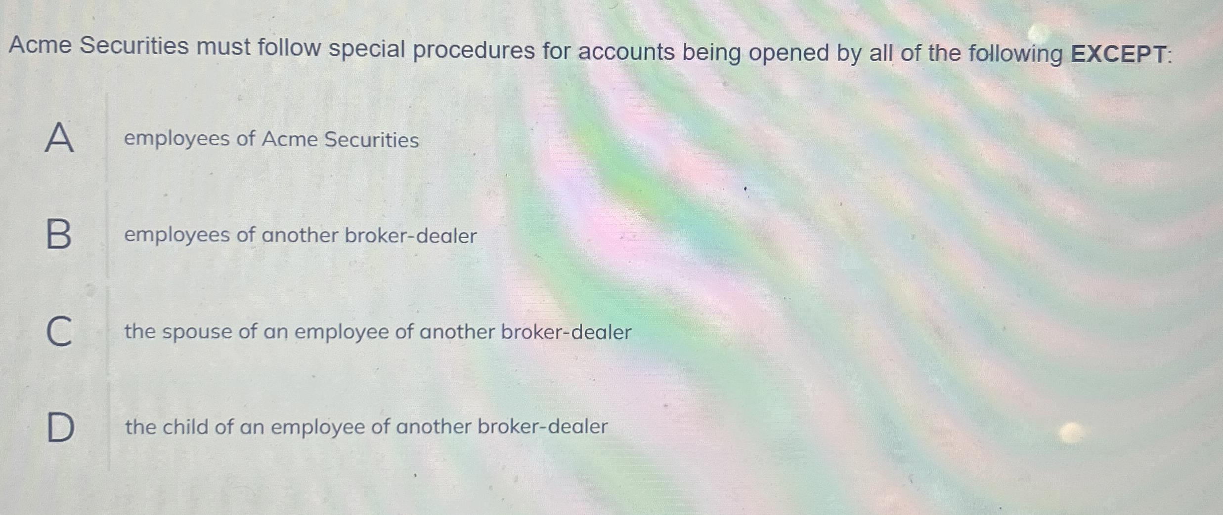 Solved Acme Securities must follow special procedures for