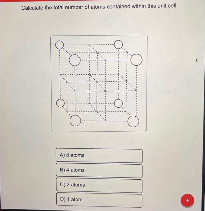 [Solved] Calculate the total number of atoms contained wit