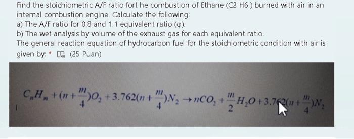 Solved Find the stoichiometric A/F ratio fort he combustion | Chegg.com