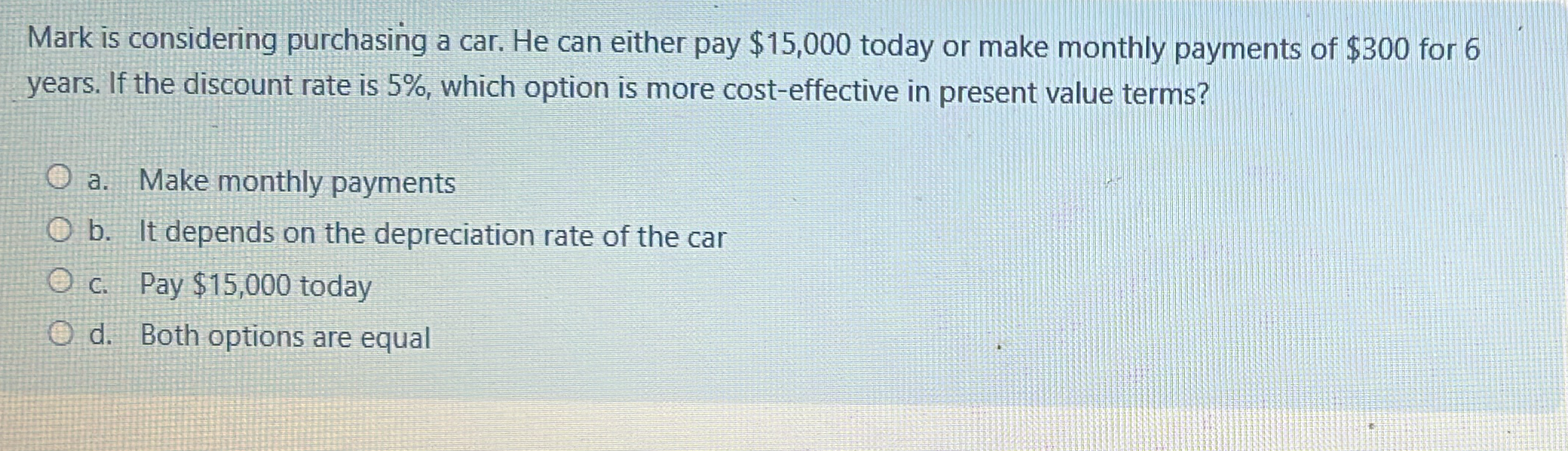 Solved Mark is considering purchasing a car. He can either