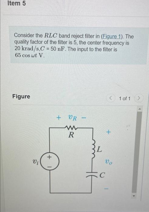 Solved Item 5 Consider the RLC band reject filter in (Figure | Chegg.com