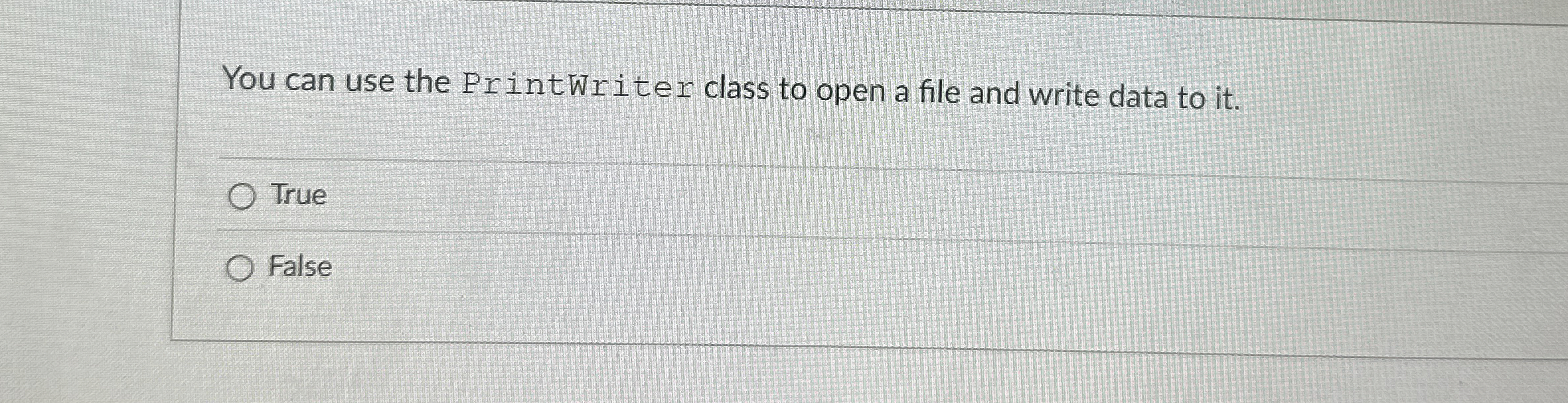 Solved You can use the PrintWriter class to open a file and