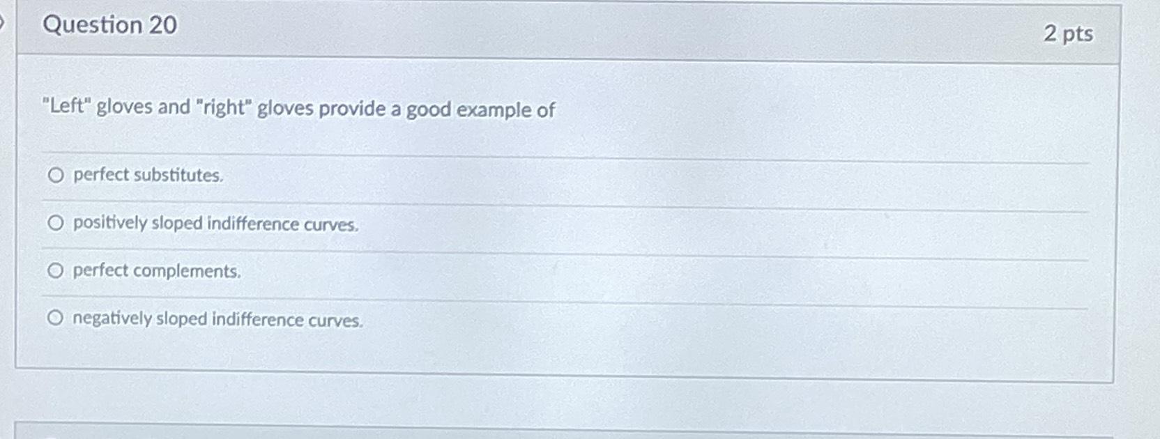 Solved Question 202 ﻿pts"Left" gloves and "right" gloves