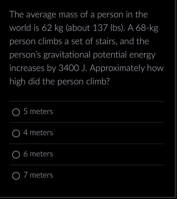 Solved The average mass of a person in the world is 62 kg | Chegg.com
