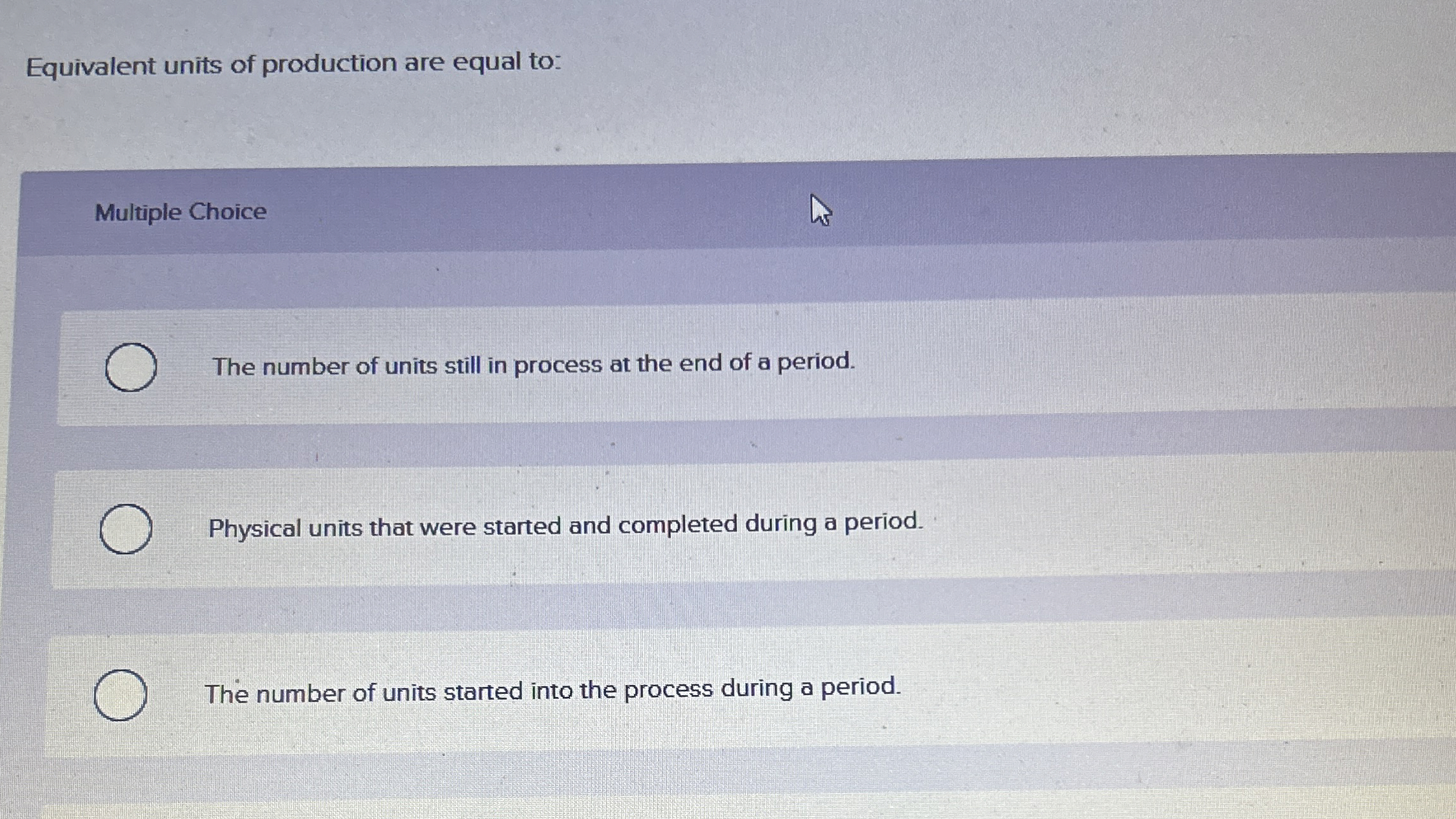 Solved Equivalent units of production are equal toMultiple