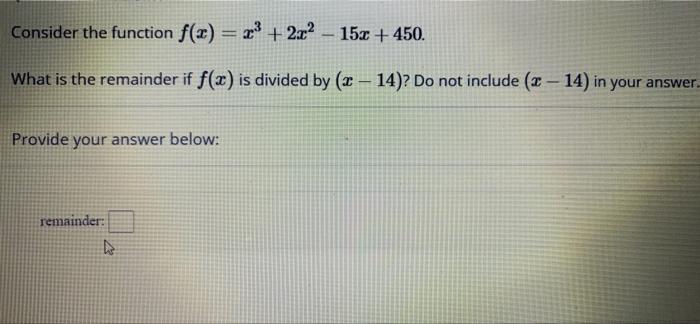 Solved Consider The Function F(2)= R + 2X2 - 15X + 450. - | Chegg.com