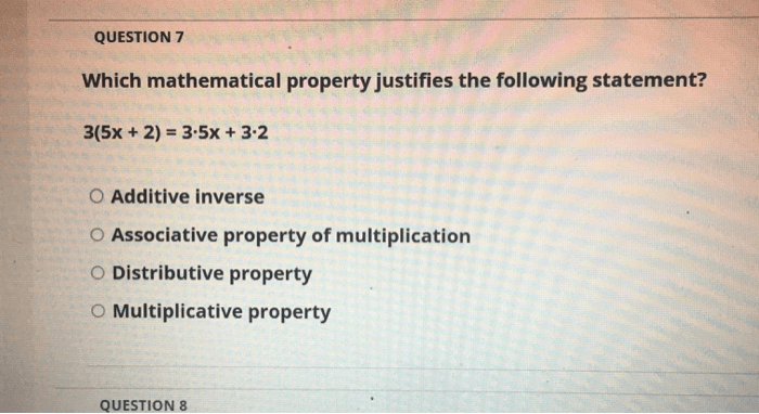 Solved QUESTION 7 Which Mathematical Property Justifies T...