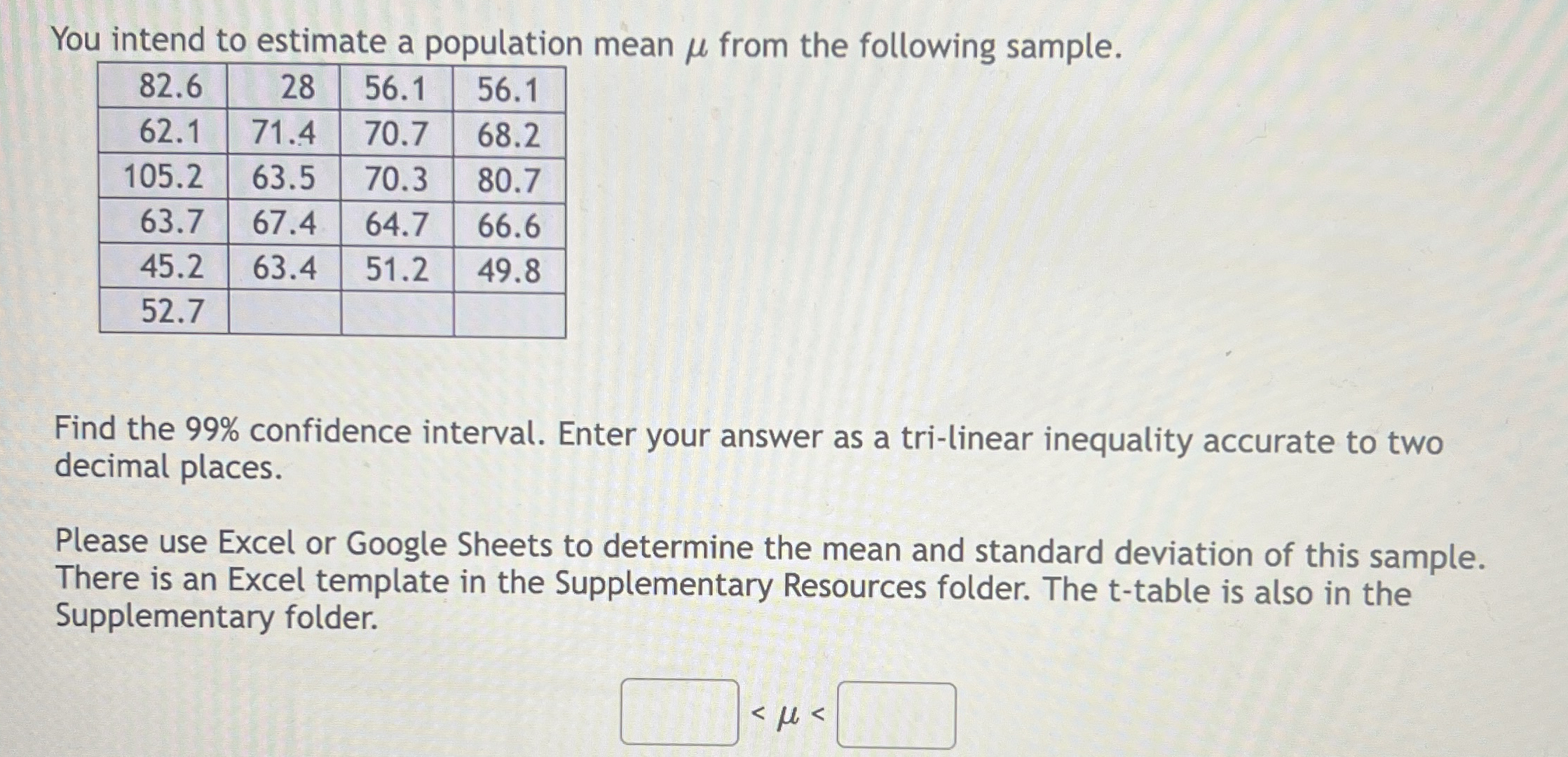[Solved] You intend to estimate a population mean mu from