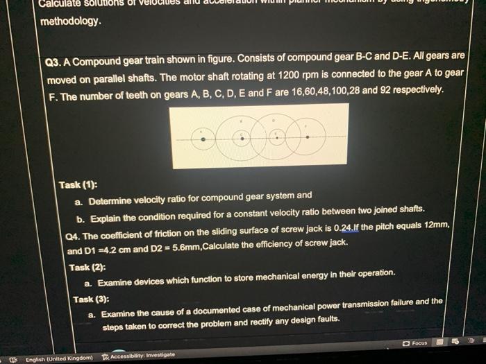 Solved methodology. Q3. A Compound gear train shown in