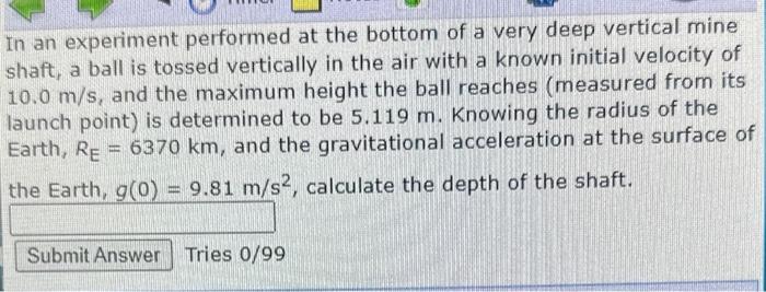 Solved In an experiment performed at the bottom of a very | Chegg.com