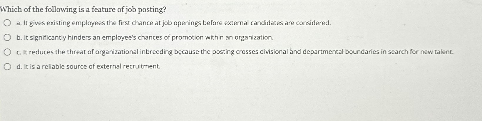 Solved Which of the following is a feature of job posting?a 
