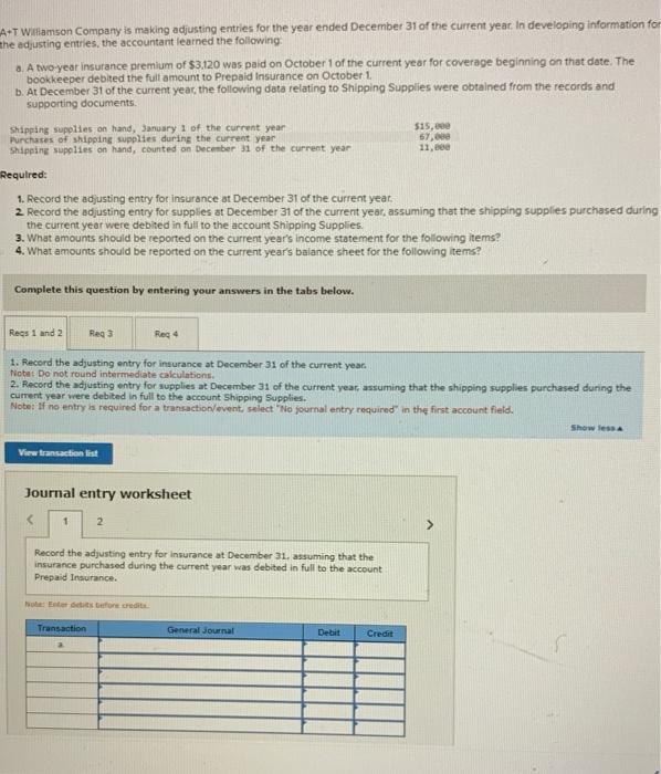 Solved A*T Williamson Company is making adjusting entries