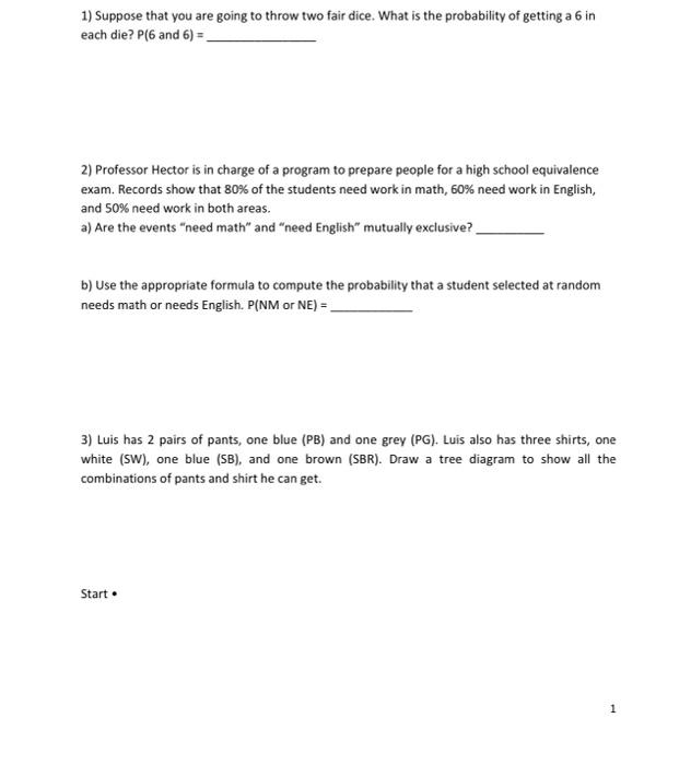 Solved 1) Suppose that you are going to throw two fair dice.