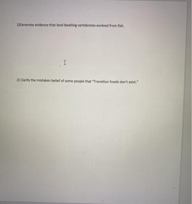 Solved 1)Generate evidence that land dwelling vertebrates