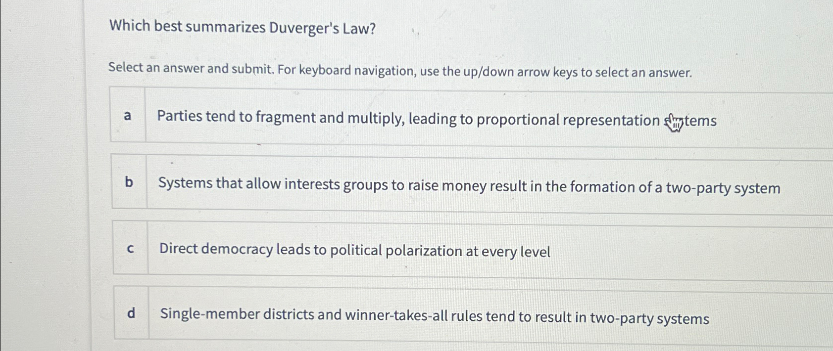 Solved Which best summarizes Duverger's Law?Select an answer