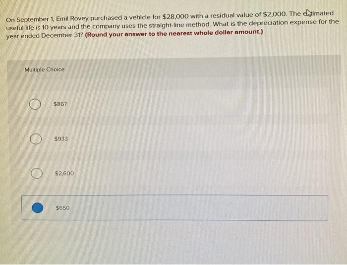 Solved On September 1, Emil Rovey purchased a vehicle for