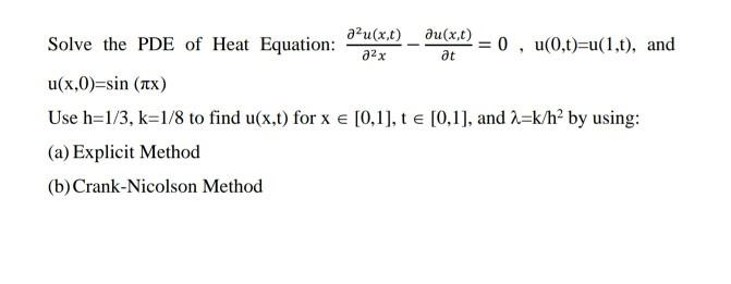 Solve the PDE of Heat Equation au(x,t) a2x du(x,t) =