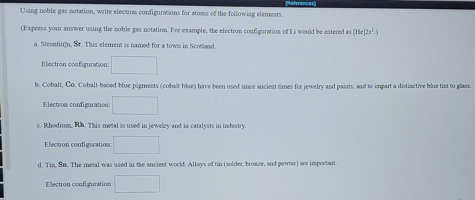 Solved [References] Using noble gas notation, write electron | Chegg.com