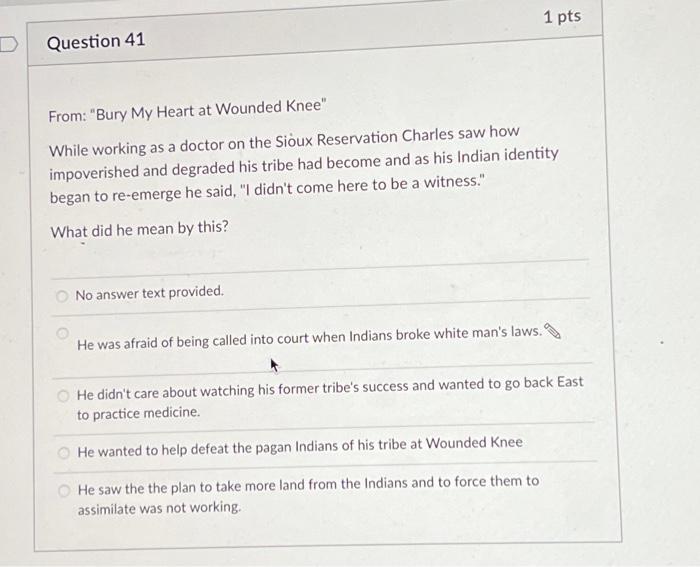 From "Bury My Heart at Wounded Knee" While working