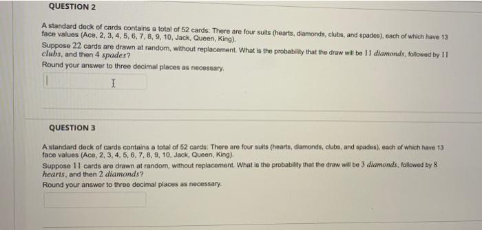 QUESTION 2 A standard deck of cards contains a total
