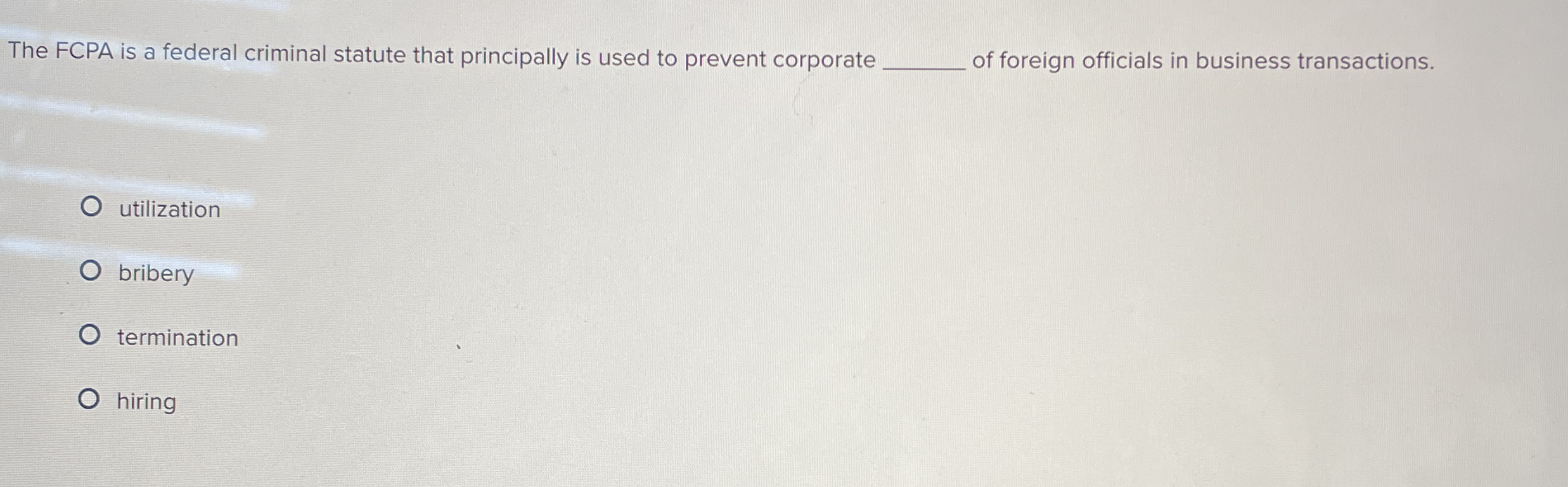 Solved The FCPA is a federal criminal statute that