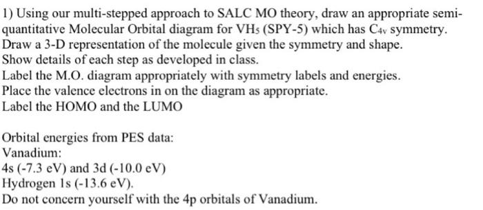 Solved 1) Using our multi-stepped approach to SALC MO | Chegg.com