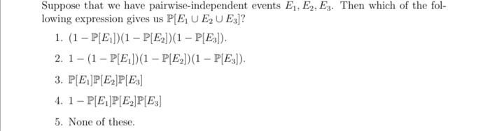 Solved Suppose that we have pairwise-independent events | Chegg.com