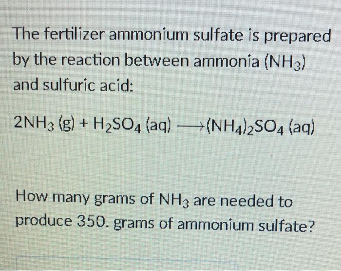 Solved The fertilizer ammonium sulfate is prepared by the