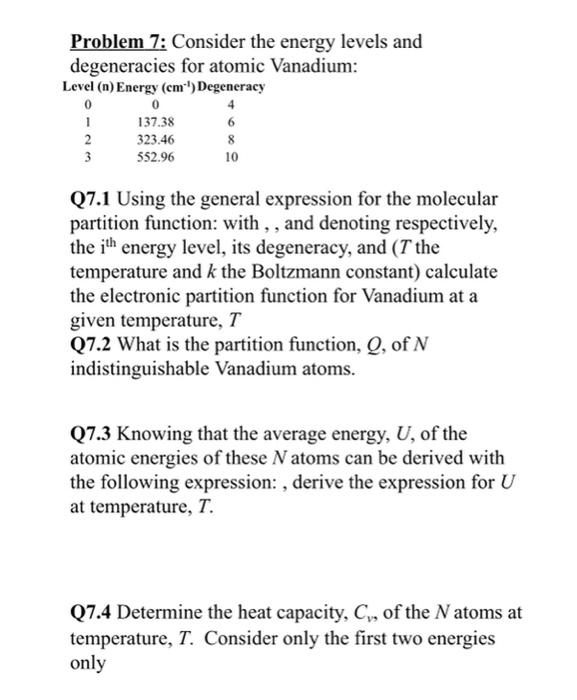 Problem 7 Consider the energy levels and