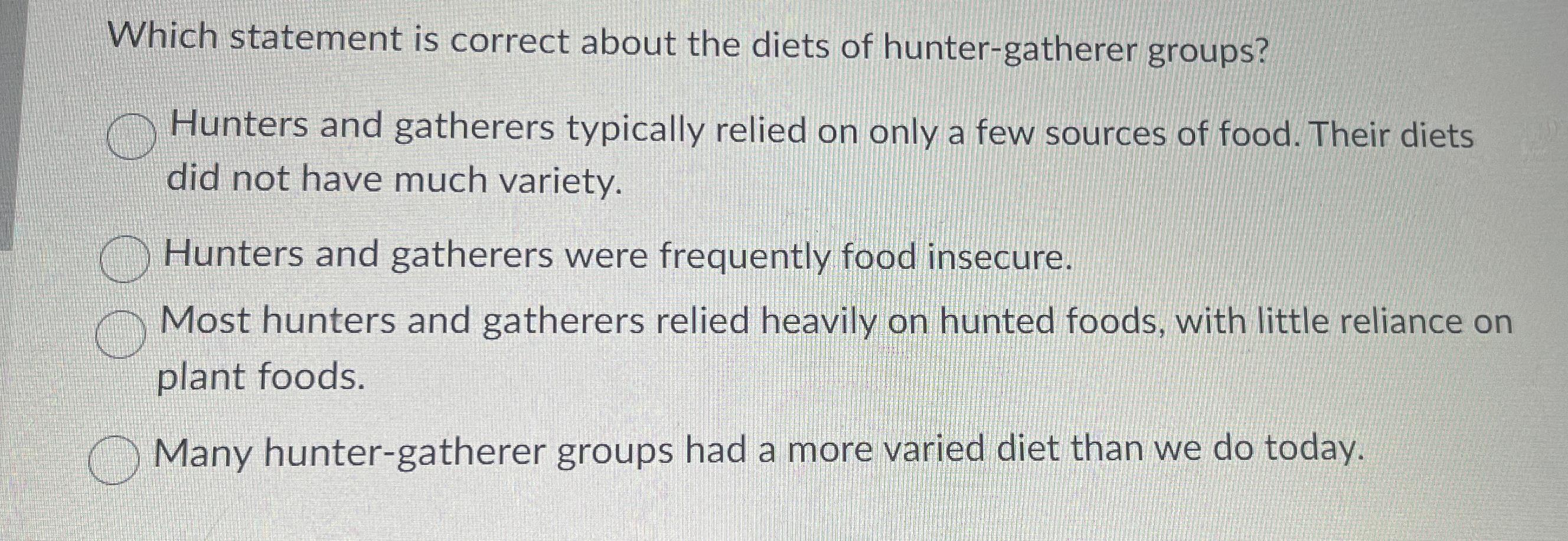 Solved Which statement is correct about the diets of