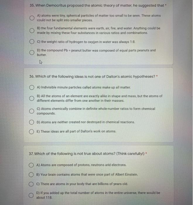 Solved 35. When Democritus Proposed The Atomic Theory Of | Chegg.com