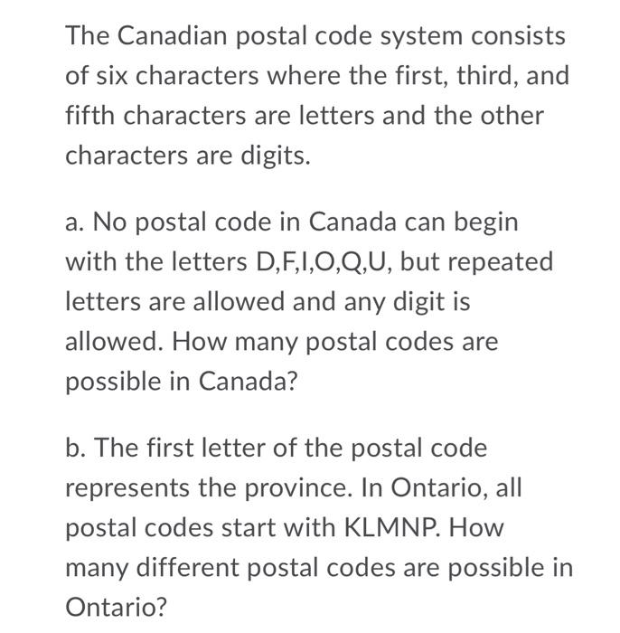 Solved The Canadian postal code system consists of six