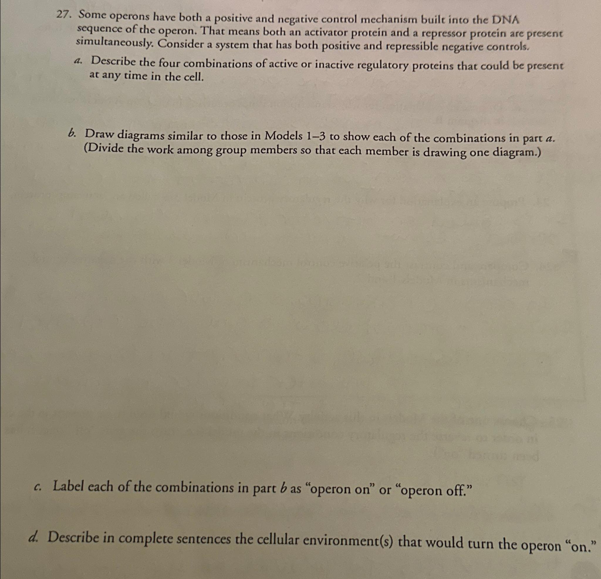 Solved Some operons have both a positive and negative | Chegg.com