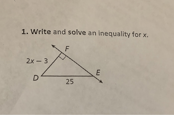 Solved 1. Write And Solve An Inequality For X. 2x 3 25