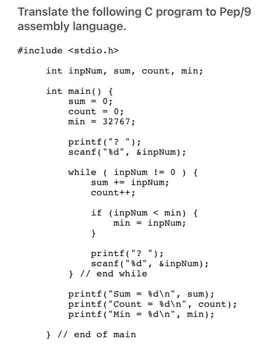 Solved Translate the following C program to Pep/9 assembly