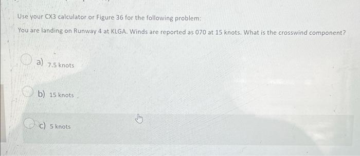 Solved Use your CX3 calculator or Figure 36 for the | Chegg.com