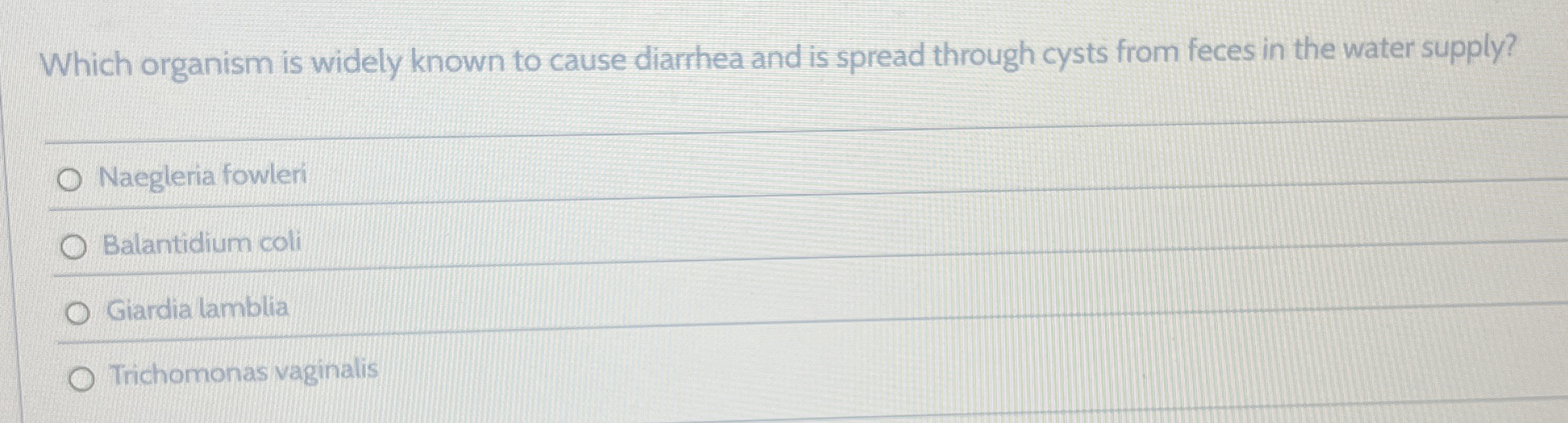 Solved Which organism is widely known to cause diarthea and