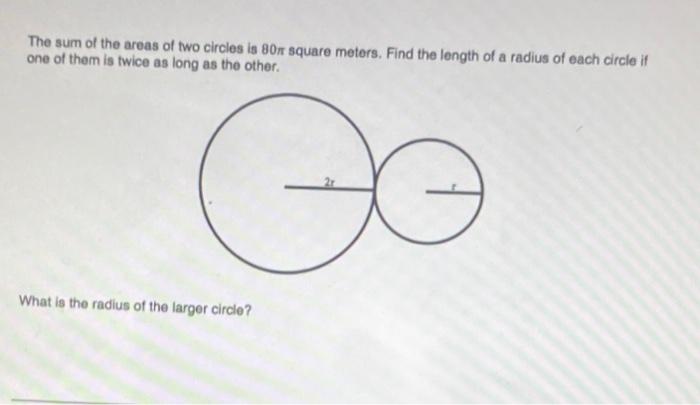 Solved The Sum Of The Areas Of Two Circles Is 80X Square | Chegg.com
