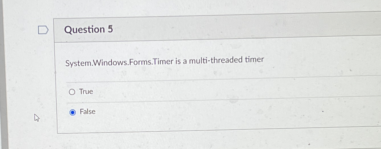 Solved Question 5System. Windows.Forms.Timer is a