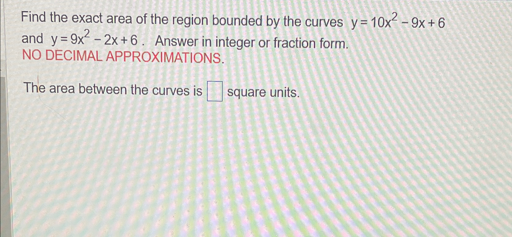 Solved Find the exact area of the region bounded by the