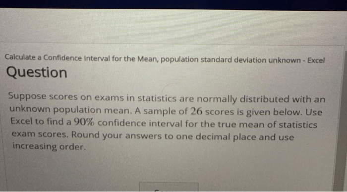 Solved Calculate A Confidence Interval For The Mean, Popu...