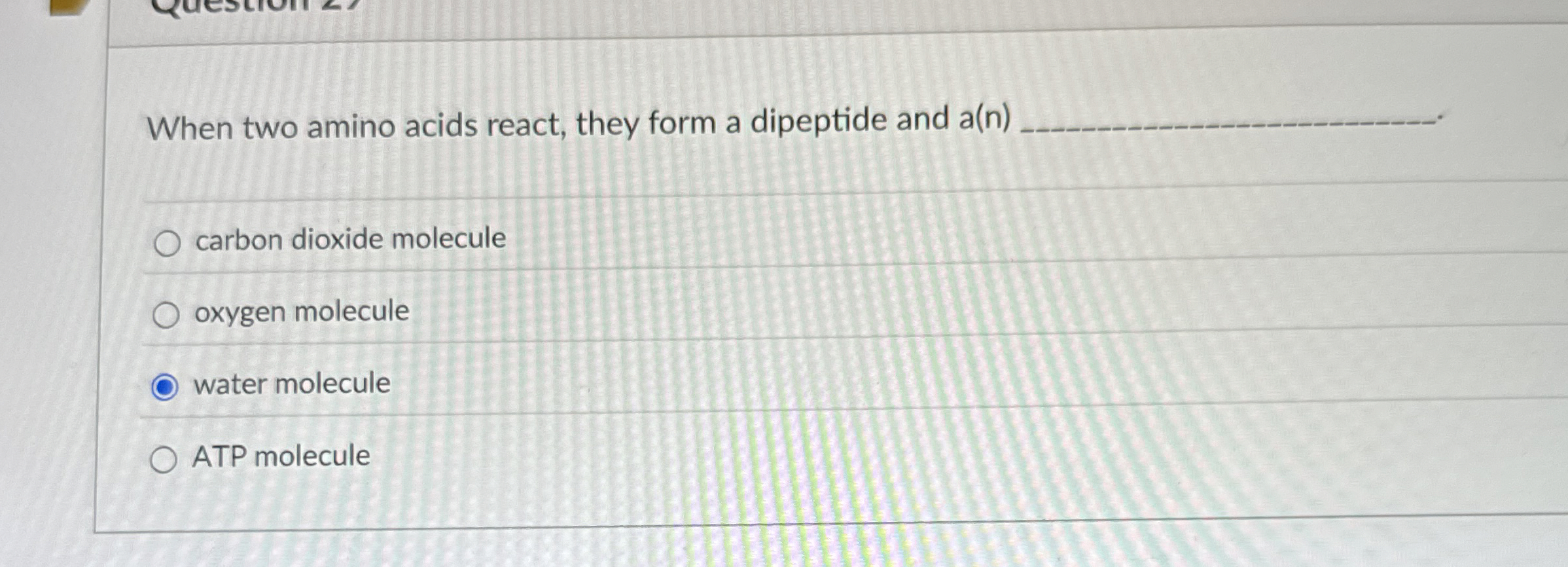 Solved When two amino acids react, they form a dipeptide and