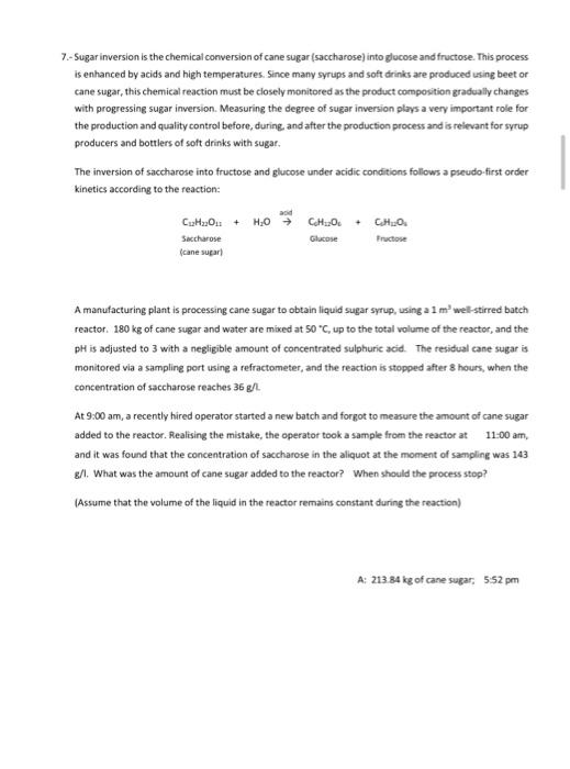 Solved 7.Sugar inversion is the chemical conversion of cane