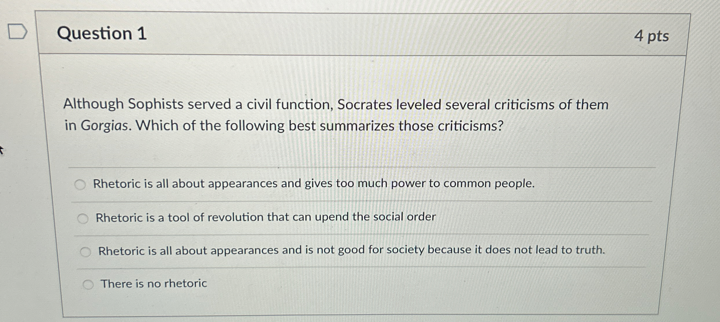 Solved Question 14 ﻿ptsAlthough Sophists served a civil