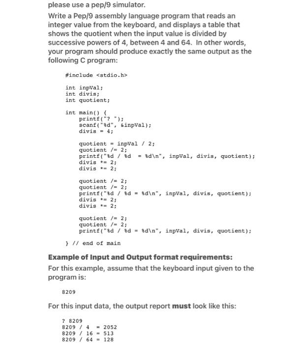 Solved please use a pep/9 simulator. Write a Pep/9 assembly