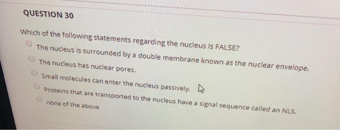 Solved Question 30 Which Of The Following Statements | Chegg.com