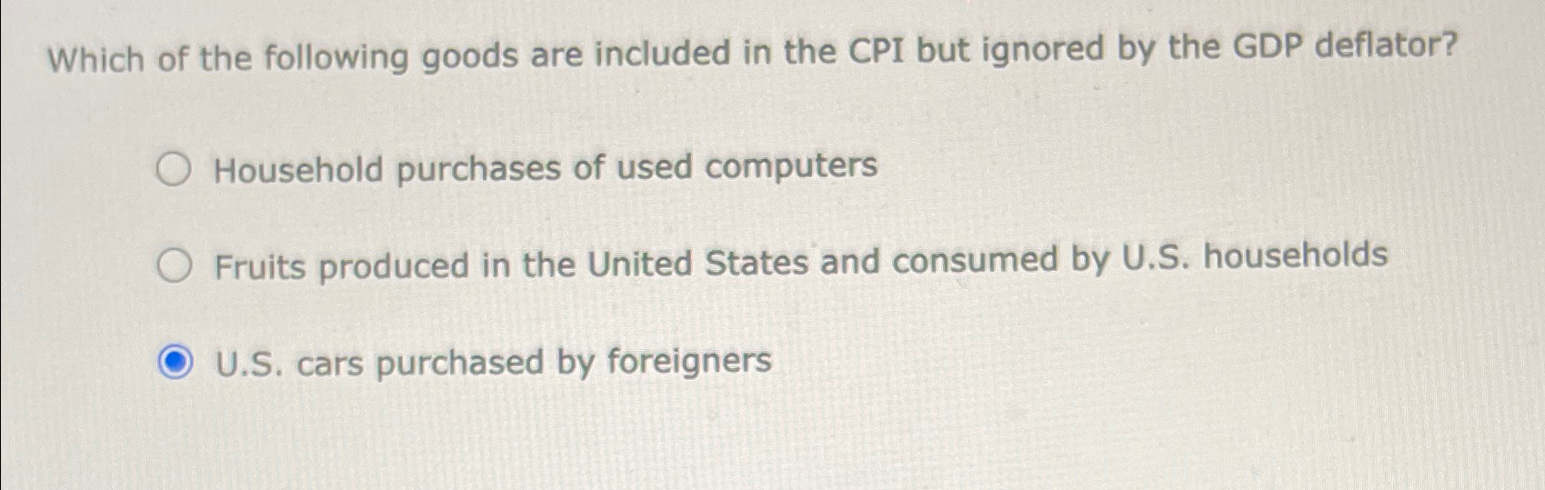 Solved Which of the following goods are included in the CPI