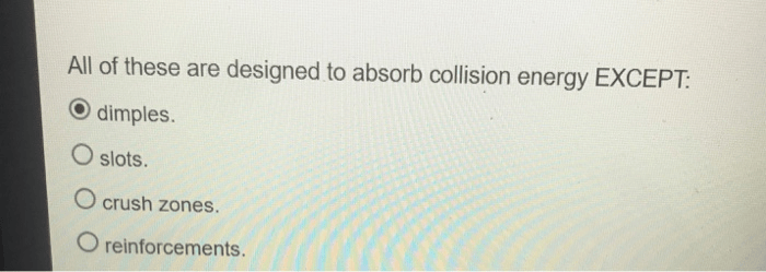 Solved All Of These Are Designed To Absorb Collision Ener...