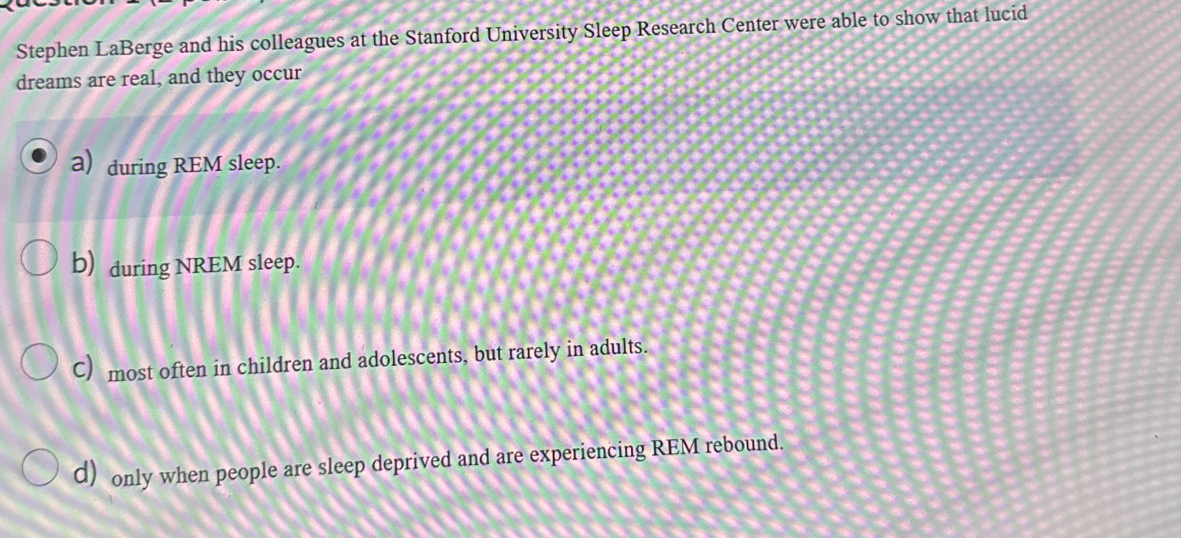 Solved Stephen LaBerge and his colleagues at the Stanford