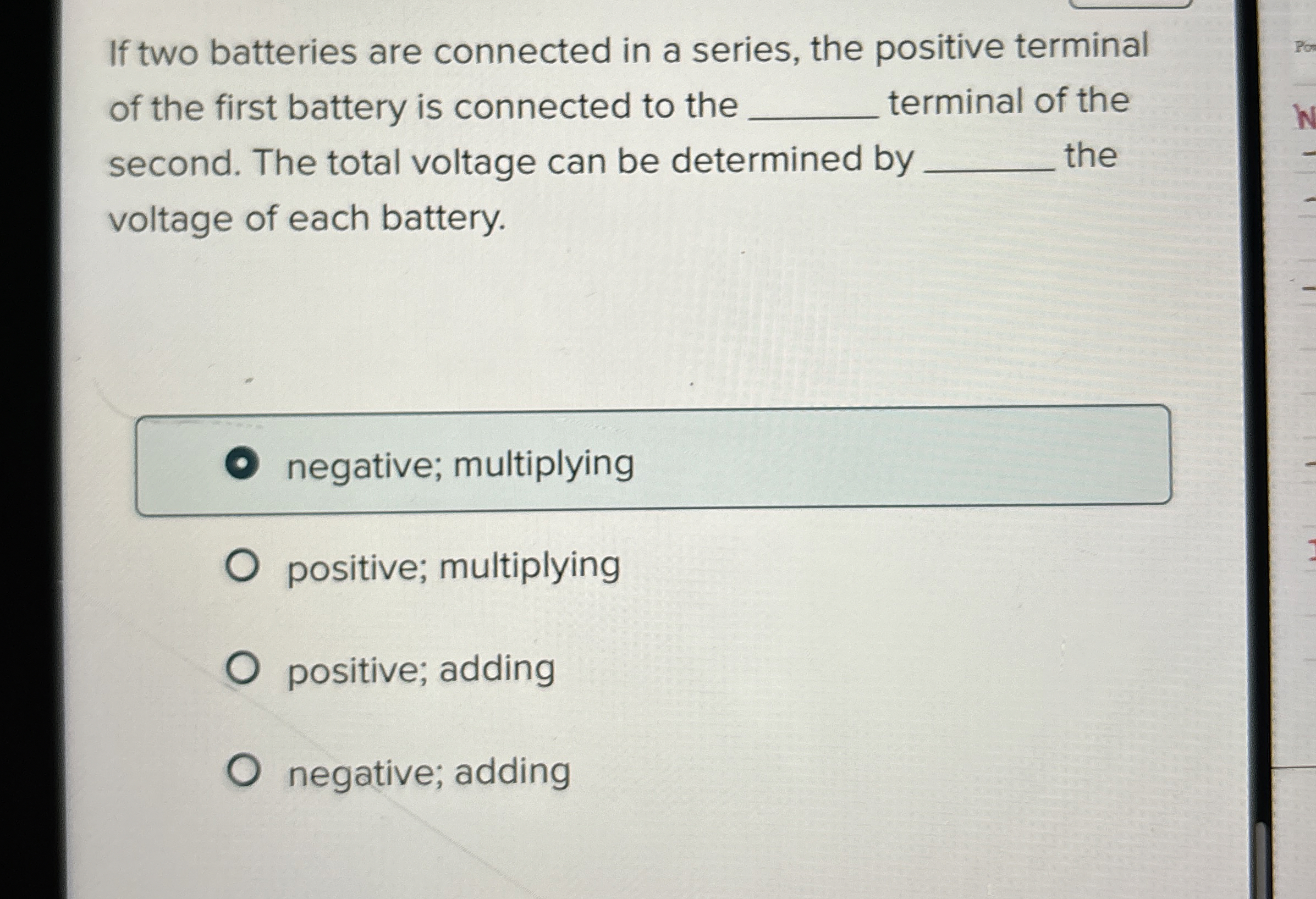 Solved If two batteries are connected in a series, the